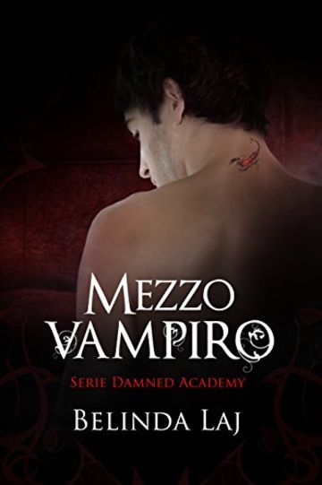 Mezzo vampiro: Damned Academy #1